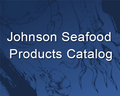 Johnson Seafood Products Catalog